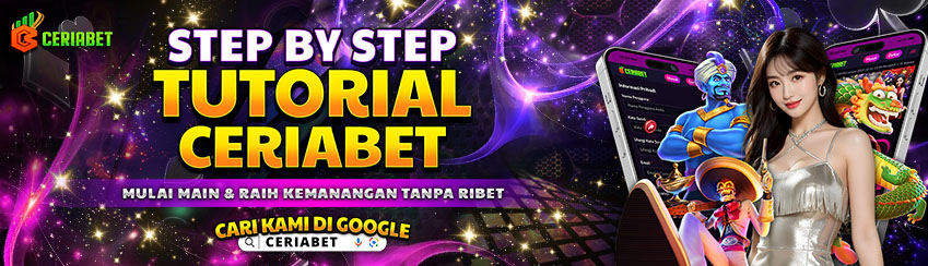 STEP BY STEP TUTORIAL CERIABET