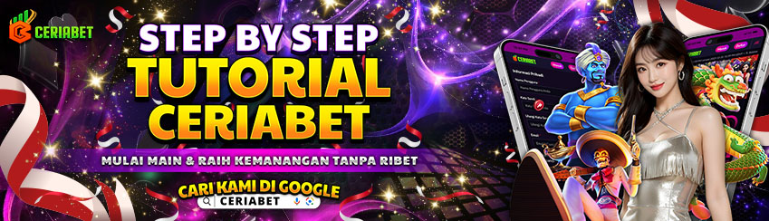 STEP BY STEP TUTORIAL CERIABET
