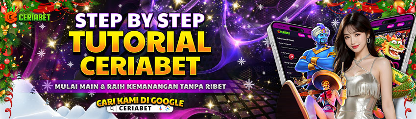 STEP BY STEP TUTORIAL CERIABET