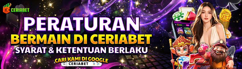 PERATURAN BERMAIN DI CERIABET