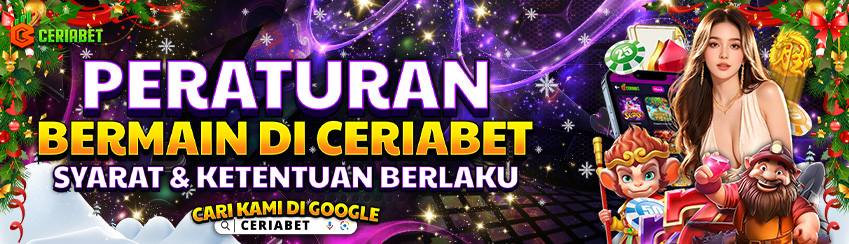 PERATURAN BERMAIN DI CERIABET