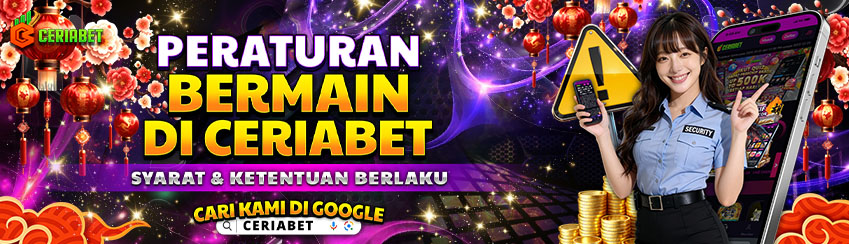 PERATURAN BERMAIN DI CERIABET