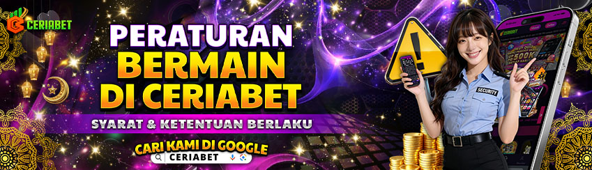 PERATURAN BERMAIN DI CERIABET